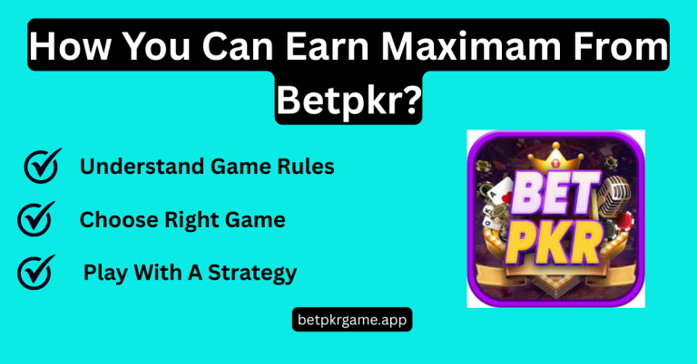 Earn Maximam From Betpkr